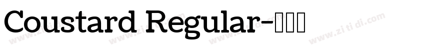 Coustard Regular字体转换 Coustard Regular字体转换